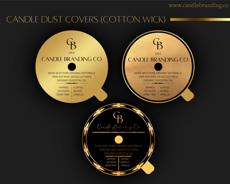 May include: Gold candle dust covers with a black background. The covers are round and have a gold design with the text "Candle Branding Co" and "120g". The covers are made with pure organic materials, 100% soy wax, wood cut wick, and organic essential oil. The covers are approximately 32 hours burn time and have a coffee, bean & vanilla scent.