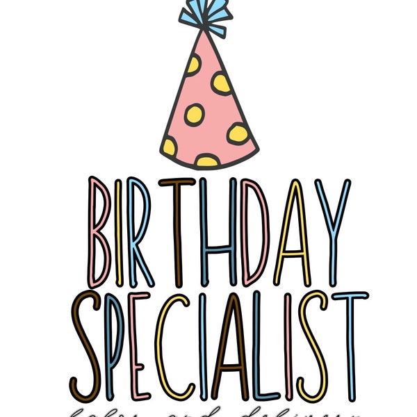 Birthday Specialist- Labor and Delivery PNG, labor and delivery designs, nurse designs, Postpartum