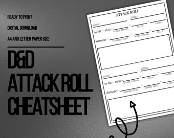 May include: A black and white printable Dungeons and Dragons attack roll cheat sheet. The sheet has two sections for recording attack rolls, with spaces for the name, to hit, attack bonus, damage type, ability modifier, and extra. The text "D&D Attack Roll Cheat Sheet" is at the top of the sheet.