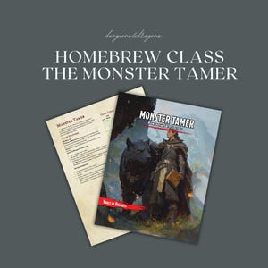 May include: A Dungeons & Dragons homebrew class guide for the Monster Tamer class. The guide features a black and white wolf and a human character in a forest setting. The text "Monster Tamer" is in red and white.