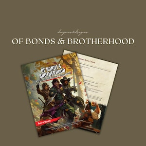 May include: A Dungeons & Dragons supplement titled "Of Bonds & Brotherhood: A System of Peer Support & Shared Story" with a cover image of three adventurers in a forest setting. The book is published by Vault of Delights.