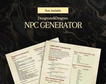 May include: A Dungeons & Dragons NPC Generator, a printable document with tables for generating non-player characters. The document includes tables for race, age, occupation, and personality traits.