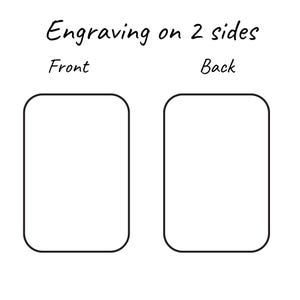 Custom engraving on 2 sides