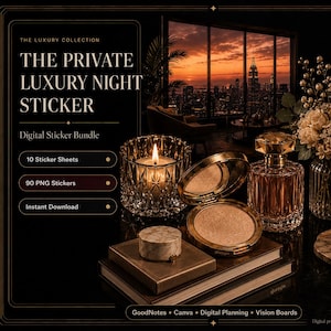 May include: A digital sticker bundle titled The Private Luxury Night Sticker featuring 10 sticker sheets and 90 PNG stickers. The graphic displays a lit candle, a gold compact, a perfume bottle, books, and a champagne glass against a city skyline.