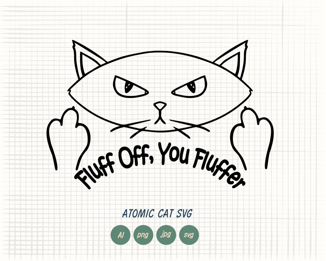 Cat Middle Finger, Middle Finger Svg, Atomic Cat Svg, Fuck You Svg, Cat