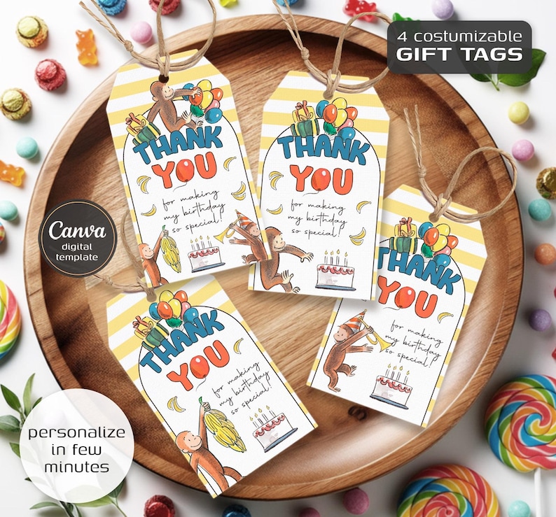 May include: Four customizable gift tags with a yellow and white striped background. Each tag features a cartoon monkey, balloons, a birthday cake, and the words "THANK YOU" in blue and red. Text on the tags reads "for making my birthday so special!"