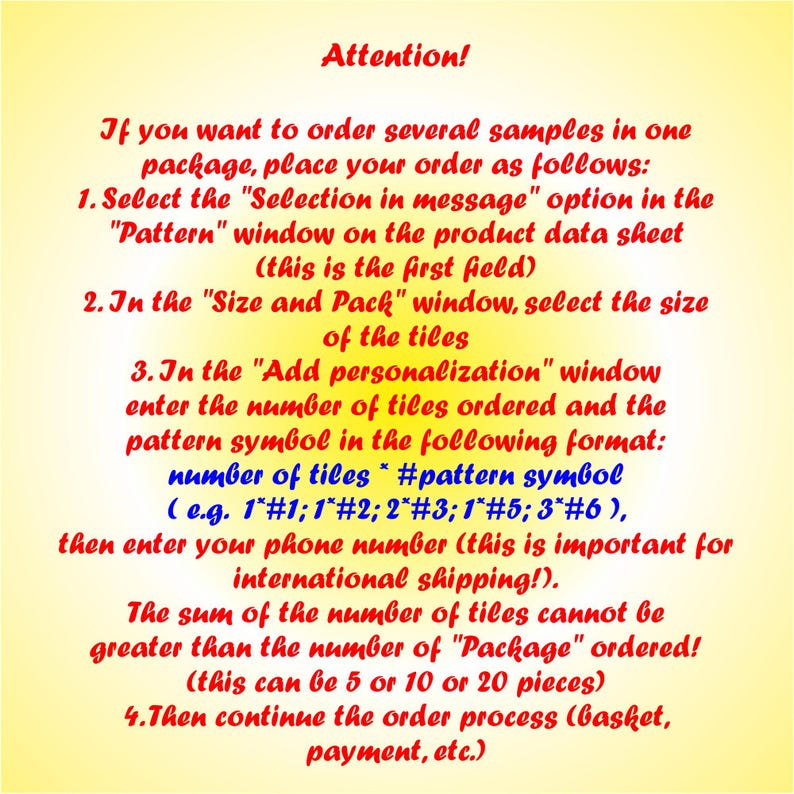 May include: Instructions on how to order multiple samples of tiles in one package. The instructions include selecting the pattern, size, and quantity of tiles. It also mentions entering a phone number for international shipping.