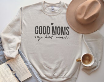 Les bonnes mamans disent des gros mots sweat-shirt mère mignon typographie pull esthétique élégant pull universitaire confortable pull humoristique drôle