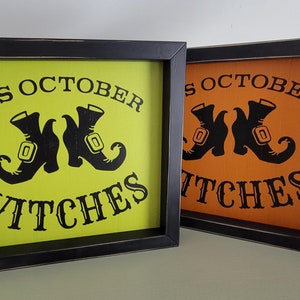It&#39;s October Witches Wood Sign - Farmhouse Halloween Decor