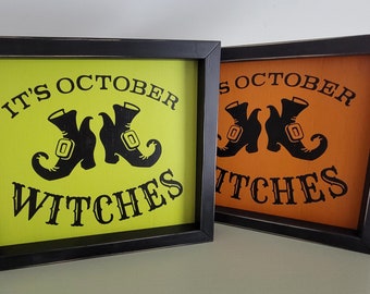 It's October Witches Wood Sign - Farmhouse Halloween Decor