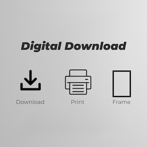May include: Digital download icon set with a download arrow, a printer, and a frame. The text "Digital Download" is at the top of the image.