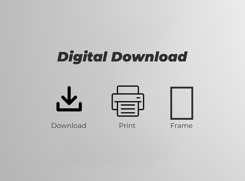 May include: Digital download icon set with a download arrow, a printer, and a frame. The text "Digital Download" is at the top of the image.