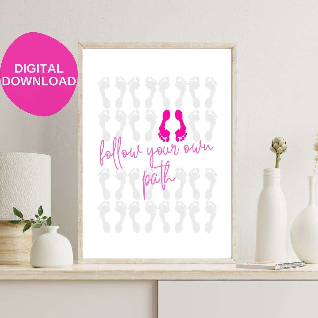 Printable Pink Inspirational Quote Wall Art, Follow Your Own Path