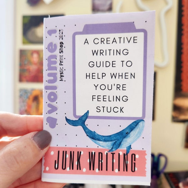 A Creative Writing Guide to Help When You're Feeling Stuck Zine - vol 1