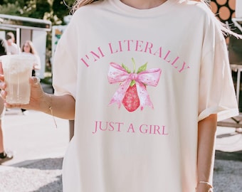 Just A Girl Comfort Colors Tee, I'm Literally Just A Girl Shirt, Funny Girly Shirt, Just a Girl Coquette Comfort Colors Shirt