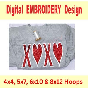 May include: Digital embroidery design of the word "XOXO" with a red heart in the middle. The design is shown on a gray t-shirt. The design is available in 4x4, 5x7, 6x10, and 8x12 hoop sizes.