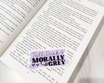 Tall, Dark, & Morally Grey Book Sticker