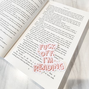 F*ck Off I&#39;m Reading Book Sticker