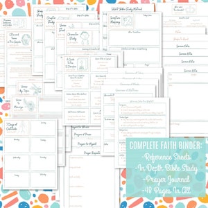 May include: A printable faith binder with 48 pages, including reference sheets, in-depth bible study guides, and a prayer journal. The pages are decorated with a colorful pattern of circles and a light blue background.
