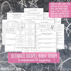 May include: A black and white printable guide for a 30-day Gospel Bible study. The guide includes a scripture mapping sheet, a guide to the 12 disciples, and a SOAP Bible study method. The text "Ultimate Gospel Bible Study" is written in pink letters on a black chalkboard background.