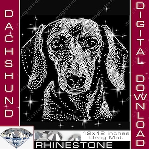 May include: A digital download image featuring a rhinestone design of a dachshund dog on a black background. The image includes the word "DACHSHUND" vertically on the left and "DIGITAL DOWNLOAD" vertically on the right. The image also includes a 30.5x30.5 cm drag mat.