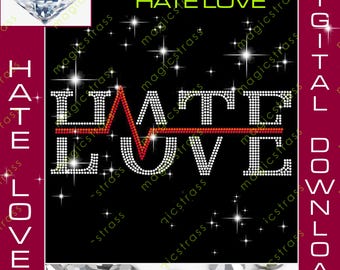 Hate Love SS6 Strass, téléchargement numérique instantané, transfert à repasser, svg, dxf, gabarit strass, motif « Love », silhouette, CRICUT