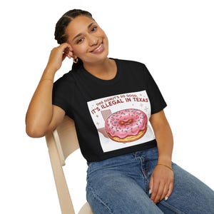 Texas Donut T-Shirt, Funny Gift for Food Lovers, Unisex Graphic Tee, Humor Apparel for Friends, Birthday Present, Casual Wear