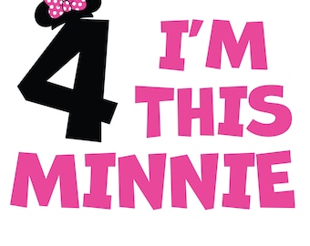 I'm This Minnie SVG, png (digitale download), afbeelding 4e verjaardag