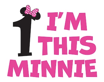 Ik ben deze Minnie 1 jaar oude SVG PNG - 3 verschillende kleuren