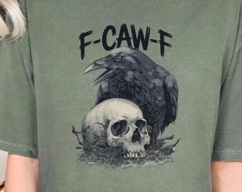 F-CAW-F Crow Comfort Colors Tshirt, Offensive Spooky Design Tee for Halloween, Bird Lover gift shirt, adult humor t-shirt