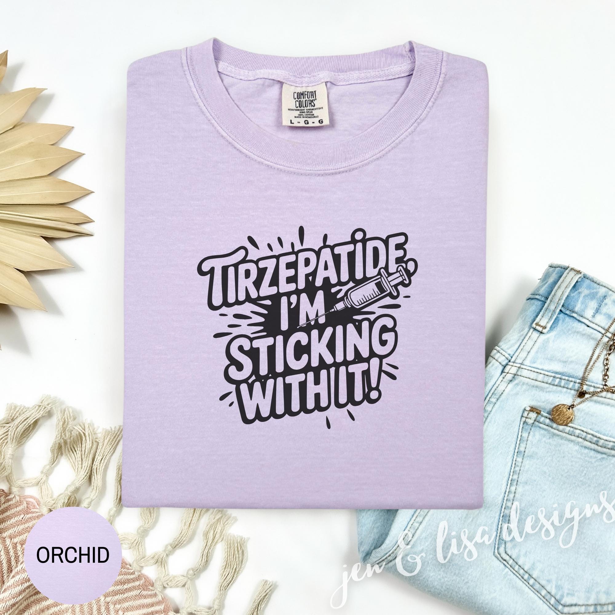 Tirzepatide Comfort Colors T-shirt: Pride in Medication, Weight Loss Tee