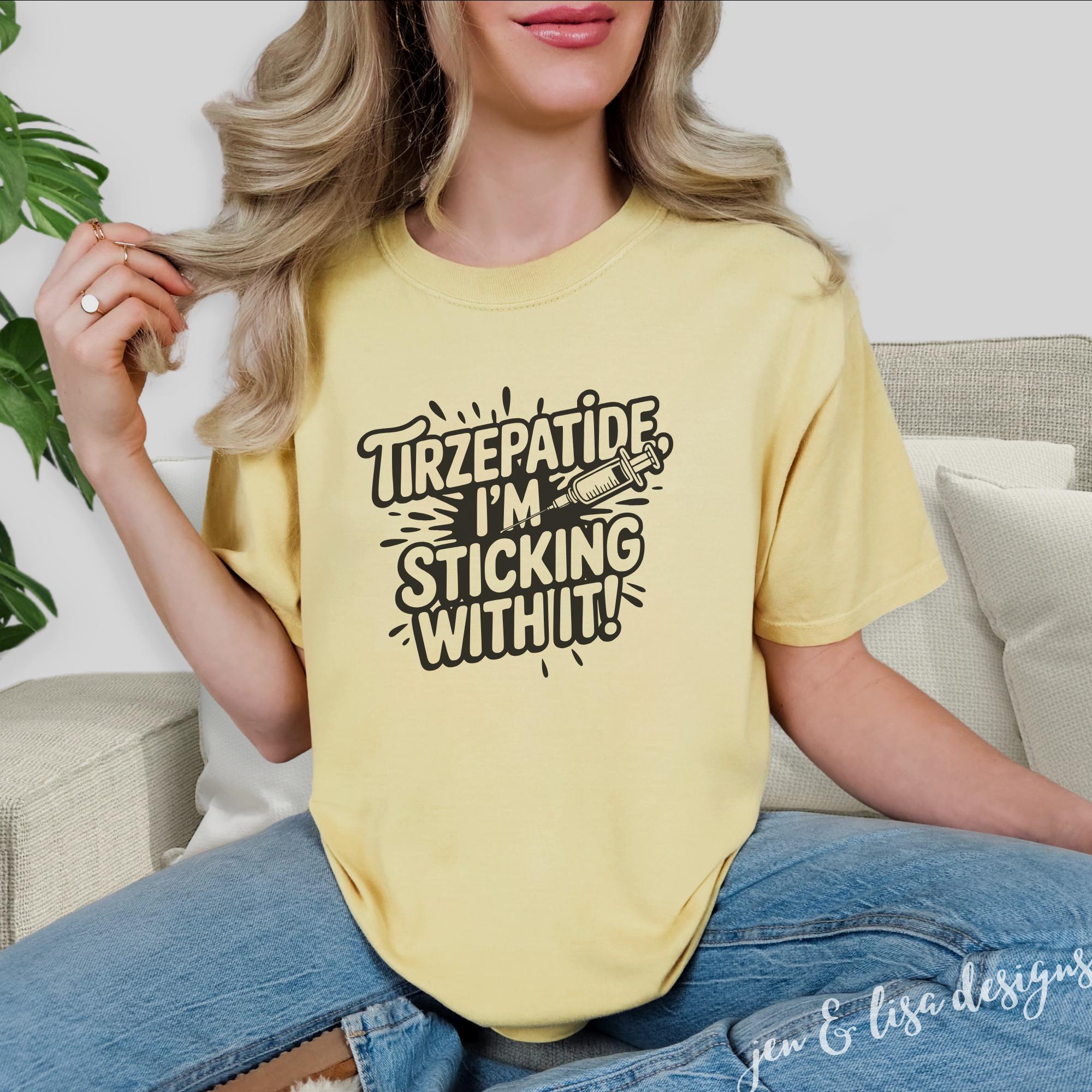 tired on tirzepatide Tirzepatide Comfort Colors T-shirt: Pride in Medication, Weight Loss Tee