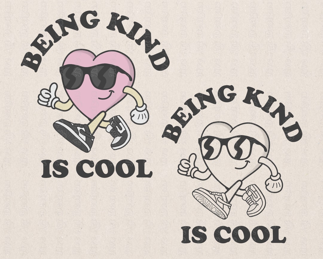 Being Kind is Cool Png Retro Cartoon Png Positive Quote Png