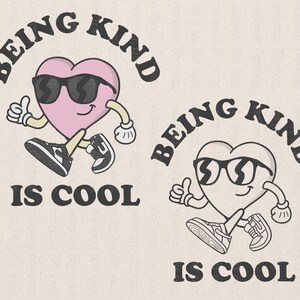 Vriendelijk zijn is cool Png Retro Cartoon Png Positief citaat Png Motiverend citaat Png Hart Cartoon Png T-shirt Png Sublimatie T-shirt