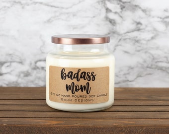 Badass Mom Soy Candle | Funny 16.5 oz. Large Hand Poured All Natural Candles | Unique Mother's Day Gift for Her