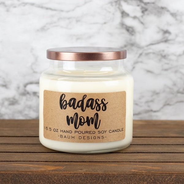 Badass Mom Soy Candle | Funny 16.5 oz. Large Hand Poured All Natural Candles | Unique Mother's Day Gift for Her