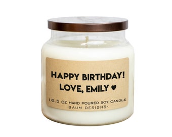 Personalized Happy Birthday Candle Soy | Funny 16.5 oz. Large Hand Poured All Natural Candles | Unique Funny Birthday Gift