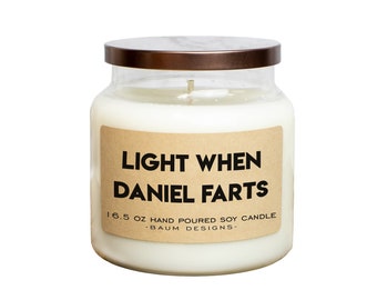 Personalized Light When Name Farts Soy Candle | Funny 16.5 oz. Large Hand Poured All Natural Candles | Unique Funny Mother's Day Gift