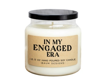 In My Engaged Era Soy Candle | Funny 16.5 oz. Large Hand Poured All Natural Candles | Unique Proposal Gift Wedding Married Announcement