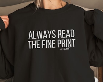 Camicia per annuncio di gravidanza da donna, Felpa divertente per annuncio di gravidanza, Regalo divertente per la mamma in attesa, Leggi il maglione con stampa fine
