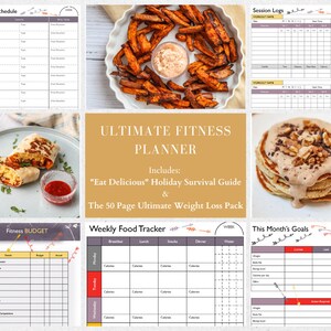 May include: A collage of images promoting a fitness planner. The images include a weekly schedule, a fitness budget, a food tracker, a session log, sweet potato fries, a breakfast burrito, pancakes with nuts and chocolate sauce, and a goal setting page.