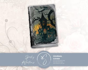 Spooky Reflections Junk Journal Cover, Haunted House Gothic Scene, 2024, S12