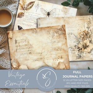 May include: A collection of vintage-style journal papers featuring aged parchment textures, botanical illustrations, butterfly sketches, handwritten script, and musical notation. The set includes twelve US letter size pages.