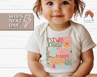 Christian Baby Girl Onesie® I Will Praise Him In Every Season Fall Baby Onesie® Cute Baby Clothes Newborn Come Home Outfit Pumpkin Patch
