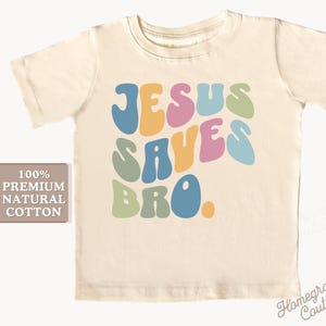 Jesus Saves Bro Shirt Christian Shirt for Teen Funny Religious Kids Shirt Funny Christian Biblical Toddler Tee Bible Verse Shirt For Kids