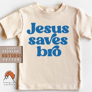 Jesus Saves Bro Shirt Christian Shirt for Teen Funny Religious Kids Shirt Funny Christian Easter Toddler Tee Bible Verse Shirt For Kids