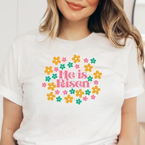 He is Risen Flower Shirt, Easter T-Shirt, Easter Tee, Easter Gift, He is Risen, Easter Family Shirt, Happy Easter Jesus Church
