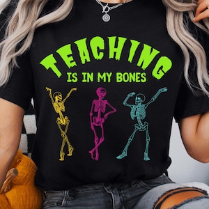 Lehrer Halloween Shirt, gruseliger Lehrer, Skeleton Lehrer Shirt, Herbst Lehrer, Halloween Lehrer Geschenk, Trick or Teach, Lehrer Kostüm