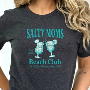 Salty Moms Beach Club Tshirt, Beach Shirt, Vacation Shirt, Summer Shirt, Vacation Shirt Cute, Summer Trip, Girls Beach Trip, Matching Shirt