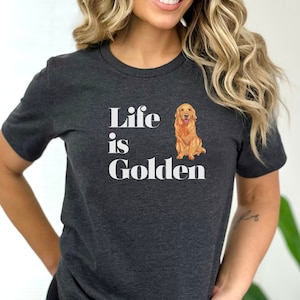 Das Leben ist Golden Shirt, Golden Retriever Mama T-Shirt, Golden Retriever Papa, Golden Mama T-Shirt, Golden Retriever Geschenk